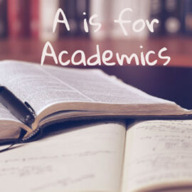 A is for Academics