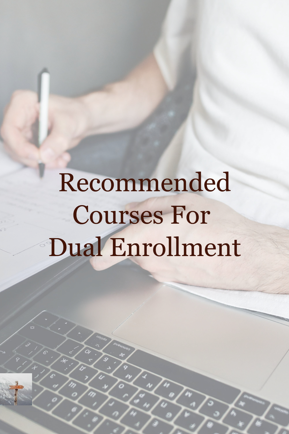 How to Choose Great Dual Enrollment Courses