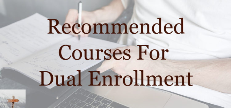 Courses to consider for dual enrollment