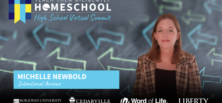 Teach Them Diligently Homeschool High School to College Virtual Summit