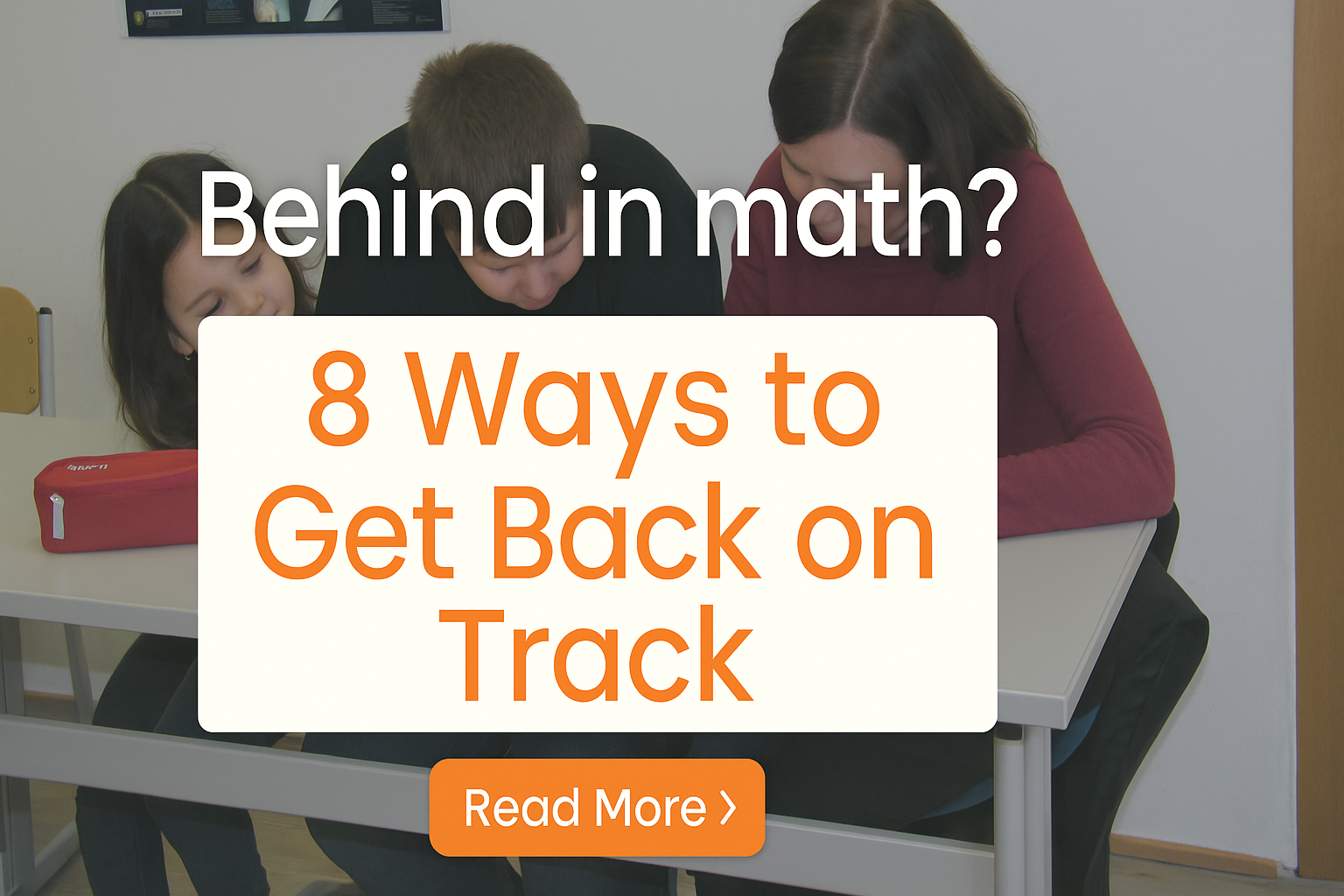 Behind in math?